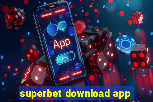 superbet download app